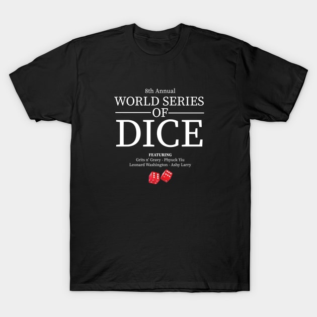 World Series of Dice T-Shirt by BodinStreet